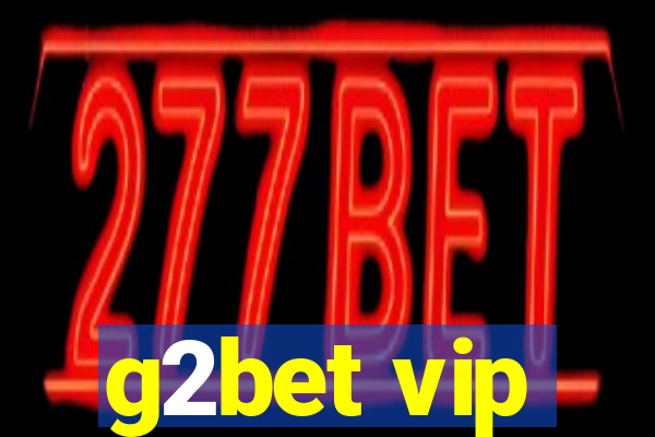 g2bet vip